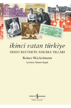 kinci Vatan Trkiye - Ernst Reuterin Ankara Yllar