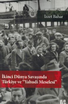 kinci Dnya Savanda Trkiye ve Yahudi Meselesi