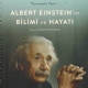 Albert Einsteinn Bilimi ve Hayat