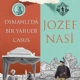 Osmanlda Bir Yahudi Casus: Jozef Nasi