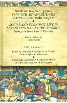 Social and Economic Life in Seventeenth Century Istanbul Vol:1