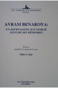 Avram Benaroya: Un Journaliste Juif Oublié Suivi de Ses Mémoires