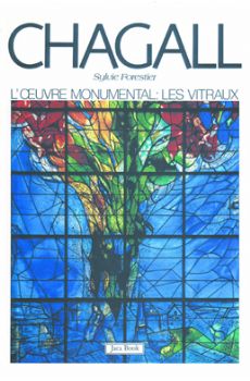 Chagall L´oeuvre Monumental Les Vitraux