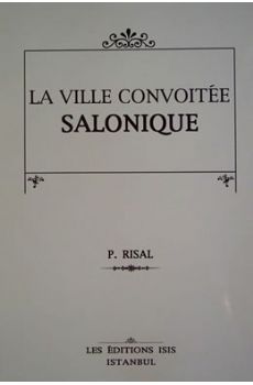 La Ville Convoitee Salonique