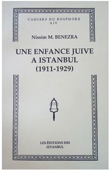 Une Enfance Juive a Istanbul (1911-1929)