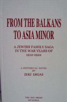 From The Balkans To Asia Minor-a Jewish Family Saga In The War Years Of 1912-1922