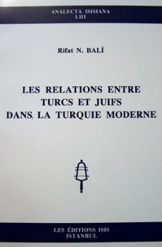 Les Relations Entre Turcs et Juifs Dans La Turquie Moderne