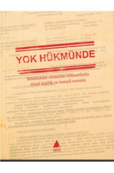 Yok Hkmnde (Mslman Olmayan Cemaatlerin Tzel Kiilik ve Temsil Sorunu)