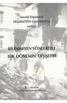 Bilinmeyen Ynleri ile Bir Dnemin Dileri