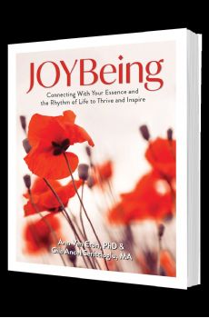 JOYBeing: Connecting with your Essence and Rhythm of Life to Thrive and Inspire