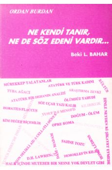 Ne Kendi Tanr Ne de Sz Edeni Vardr