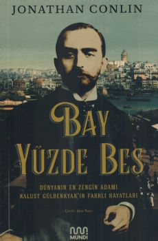 Bay Yzde Be - Dnyann En Zengin Adam Kalust Glbenkyann Farkl Hayatlar