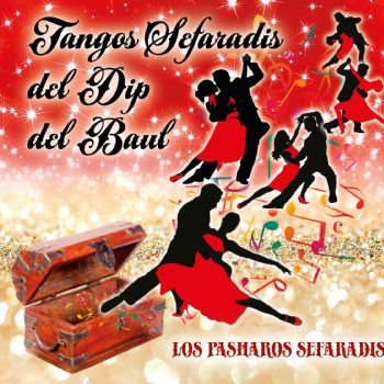 Tangos Sefaradis del Dip del Baul