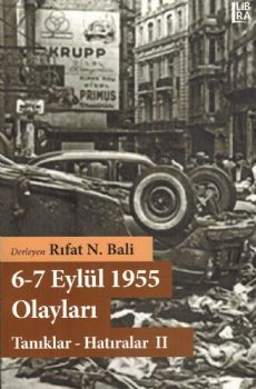 6-7 Eylül 1955 Olayları - Tanıklar – Hatıralar – II