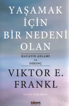 Yaamak in Bir Nedeni Olan-Hayatn Anlam ve Diren