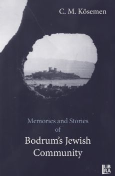 Memories and Stories of Bodrums Jewish Community