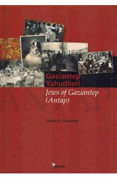 Gaziantep Yahudileri - Jews of Gaziantep (Antap)