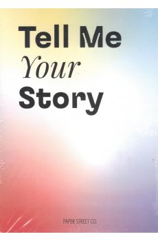 Tell Me Your Story