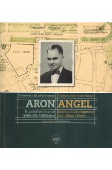 Türkiyenin İlk Şehir Plancısı ARON ANGEL