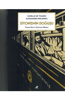 Siyonizmin Doğuşu-Theodor Herzl ve Siyonizmin Hikâyesi (Çizgi Roman)