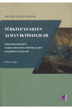 1933 - 1950 Yllar Arasnda Trkiye´ye Gelen Alman ktisatlar