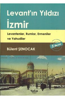 Levantn Yldz zmir (Levantenler, Rumlar, Ermeniler ve Yahudiler)