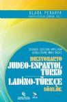 Judeo spanyolca - Trke Szlk / Diksyonaryo Judeo Espanyol - Turko