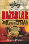 Hazarlar - Yahudi Türkler Türk Yahudiler ve Ötekiler