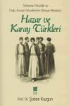 Hazar ve Karay Trkleri - Trklerde Yahudilik ve Dou Avrupa Yahudilerinin Menei Meselesi