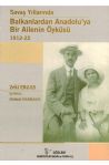 Sava Yllarnda Balkanlardan Anadoluya Bir Ailenin yks 1912-22