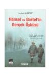 Hansel ile Gretelin Gerek yks