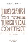 Judeo Spanish in the Turkish Social Context