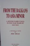 From The Balkans To Asia Minor-a Jewish Family Saga In The War Years Of 1912-1922