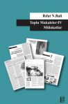 Toplu Makaleler IV - Mlakatlar