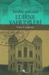 Tarihte Yolculuk Edirne Yahudileri