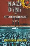 Nazi Dini ve Hitlerin Gizemleri