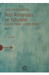 Nazi Almanyas ve Yahudiler Cilt 1 Zulm Yllar 1933 - 1939