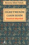 retmenim Canm Benim - Dostluk Kprs