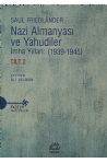 Nazi Almanyas ve Yahudiler; Cilt 2 mha Yllar 1939 - 1945