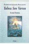 Yalnz Sen Varsn