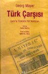 Türk Çarşısı - Şarkta Ticaretin Püf Noktaları