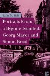 Portraits From a Bygone Istanbul: Georg Mayer and Simon Brod