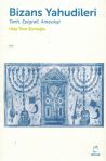 Bizans Yahudileri: Tarih Epigrafi Arkeoloji