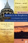 Spanish in the Bosphorus  A Sociolinguistic Study on the Judeo-Spanish Dialect Spoken in Istanbul