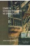 İzmirde Sefarad Mimarisi ve Sinagogları