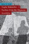 Toplu Makaleler I - Tarihin Ufak Bir Dipnotu: Aznlklar