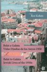 Balat a Galata  Vidas Djudias de Los Anyos 1950 / Balat to Galata  Jewish Lives of the 1950s