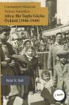 Cumhuriyet Yıllarında Türkiye Yahudileri – Aliya: Bir Toplu Göçün Öyküsü (1946-1949) (2nci Baskı)