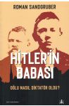 Hitlerin Babas - Olu Nasl Diktatr Oldu?