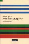 Arap İsrail Savaşı 1967 - Diplomasi Tarihi 2